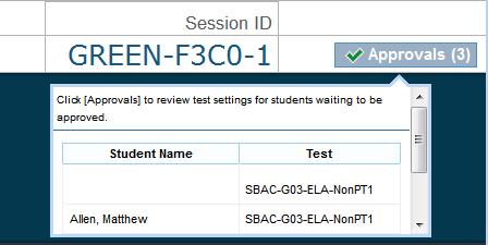) You must approve students before they can begin testing. This process includes viewing each student s test settings and verifying that they are correct.