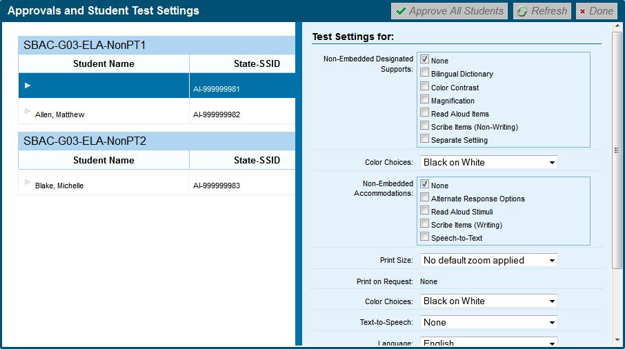 Adjusting a Student s Test Settings and Accommodations Some of the student s information on this screen is read-only.