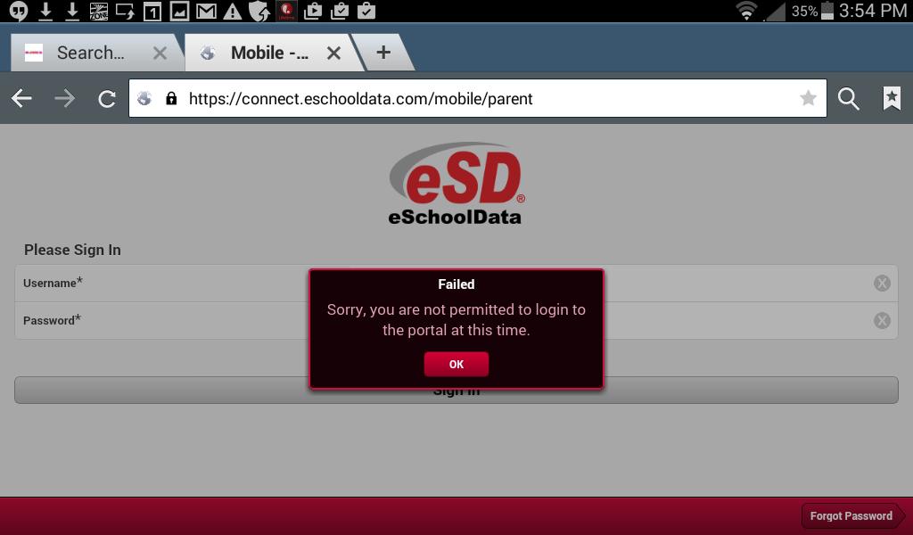 If the district has temporarily disabled Parent Portal logins, the system will return the below message when you sign in. Click OK to close the message.