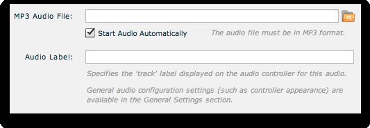 to specify the MP3 audio file to use, whether the audio should start automatically, and what label should be displayed in the audio controller (if enabled): To add
