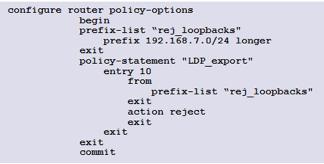2.7 This policy is applied on a router as an LDP export policy. In addition to the FECs learned from the router s neighbors, which FECs now appear in the router s LIB? a. Local FECs that are not in the 192.