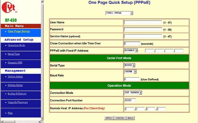 3.3 One Page Quick Setup with PPPoE PPPoE IP Mode User Name: no default, maximum length 47 characters Password: no default, maximum length 35 characters Service Name (optional): no default, maximum