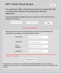 The Free WIF 'n Proof 'Cloud' Service: Each registered user who does not already have an account may apply to use the free WIF 'n Proof 'Cloud' Service.