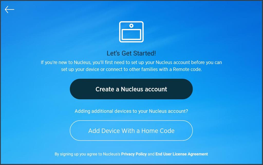 7. On the Let's Get Started screen choose the first button, Create a Nucleus Account. 8. Enter your email address.