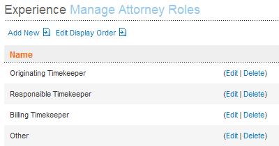 You can manage Attorney Roles, Client Roles, Firm Roles, Party Roles, and Prior Firm Roles.