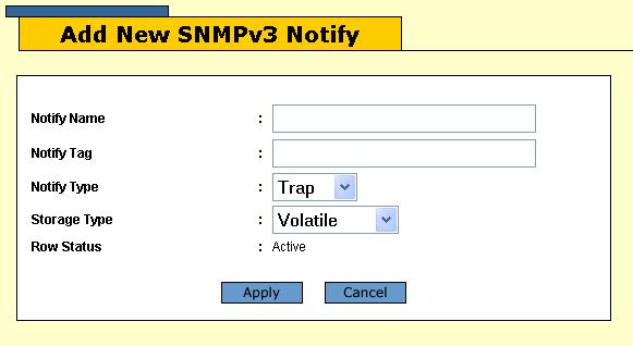 AT-S63 Management Software Web Browser User s Guide Figure 51. Add New SNMPv3 Notify Page 5. Configure the parameters, described in Table 26,