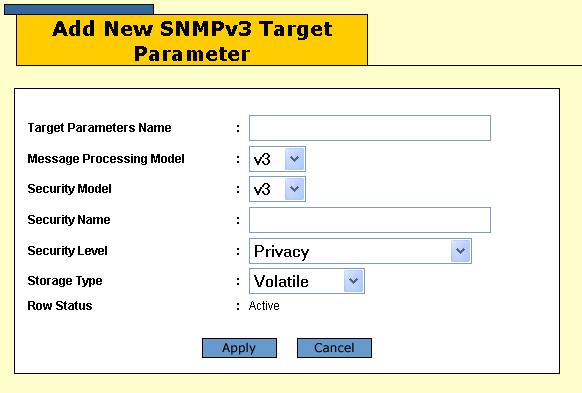 Chapter 11: SNMPv3 4. Click the Add button to display the Add New SNMPv3 Target Parameter page, shown in Figure 57. Figure 57. Add New SNMPv3 Target Parameters Page 5.