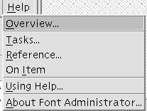 Find Aliases Exit Searches the font list for the font you enter. You can enter a partial font name. Displays a list of currently installed font aliases. Quits Font Administrator.