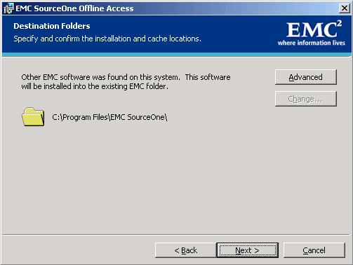 Installing and Upgrading Offline Access Figure 3 Destination folder If other EMC SourceOne software is installed on your computer, or if a previous version of Offline Access is installed, then the