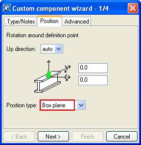 3. On the Position tab set the Position type to Box plane and click Next>. Help: Detailing > Custom components > Custom components reference > Position type 4.