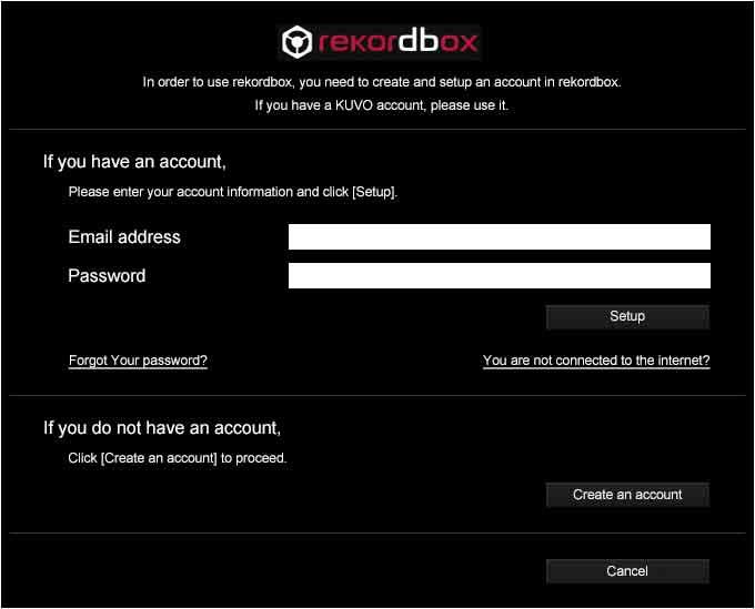 Introduction Setting up the account 1 Launch rekordbox. The account setup window is displayed.
