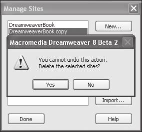 Setting Up Your Dreamweaver Site chapter 1 Remove a Dreamweaver Site You can remove a Dreamweaver site when you no longer need it.