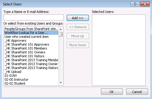 Creating a List Workflow (Ex. 1) 14 Select Workflow Lookup for User..., and click Add >>.