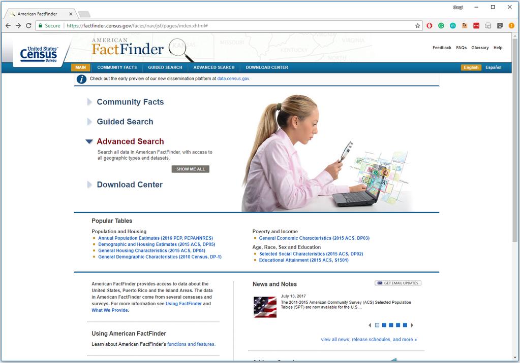 1. American FactFinder is a source for population, housing, economic and geographic information of the