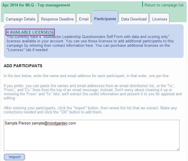 ADDING PARTICIPANTS You must have data or report licenses available in order to add participants (the number of available licenses is displayed at the top of this page).