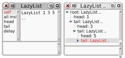 This is how a LazyList responds to select: method in Squeak tools. The condition block [:e e odd] is evaluated only if you click a tail element in the explorer.