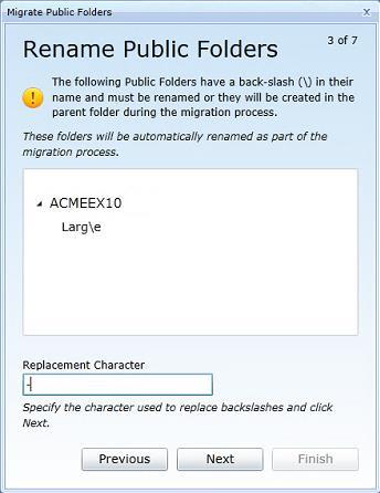 ] If a backslash character occurs in the filename of any folder to be migrated, this Rename Public Folders screen