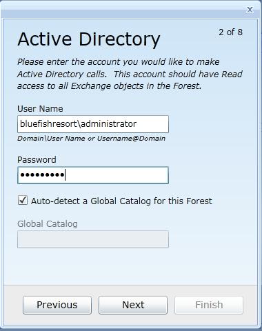 Add Source Forest: Active Directory Screen Enter the User Name and Password for the account Exchange Pro should use for Active Directory calls, and specify the Global Catalog for this forest.