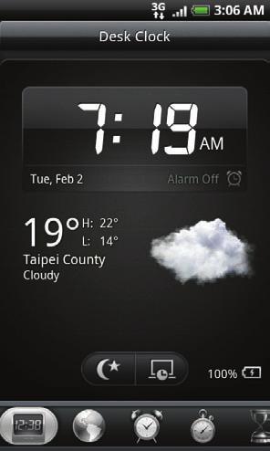 120 Your HTC Desire user guide About the Clock application The Clock application is more than just a regular date and time clock.