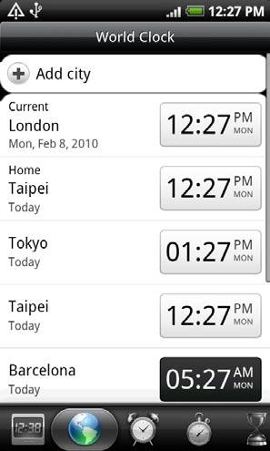 122 Your HTC Desire user guide Using World Clock Use the Clock application s World Clock screen to check the current time in several places around the globe simultaneously.
