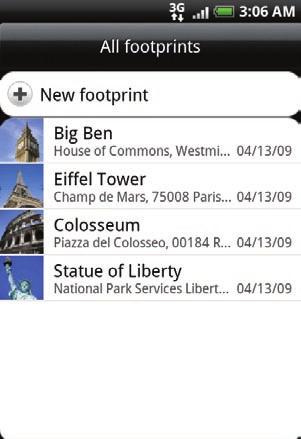176 Your HTC Desire user guide Using HTC Footprints HTC Footprints provides an easy way to record favorite places and revisit those places.