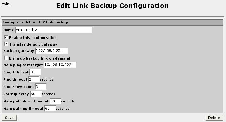 Edit Link Backup Configuration Figure 18.4. Edit Link Backup Configuration Set the Name field to supply an identification of the pair.