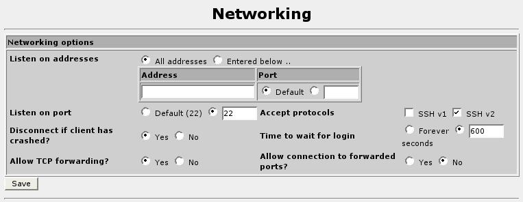 30. Configuring SSH 30.2.3. Networking Figure 30.3. SSH Server Networking The Listen on addresses fields determine an IP addresses and port upon which SSH will accept a connection.