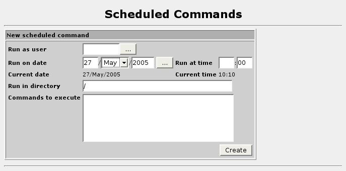 4. Configuring The System 4.4. Scheduled Commands Figure 4.4. Scheduled Commands This menu allows you to schedule a command to run in the future.