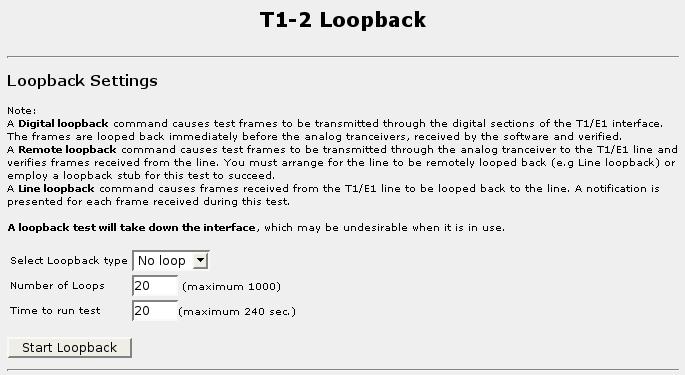 7. Configuring Frame Relay/PPP And T1/E1 Figure 7.11. T1/E1 Loopback Menu The loopback test provides a means to test the digital and analog hardware of your T1/E1 hardware and the T1/E1 line.