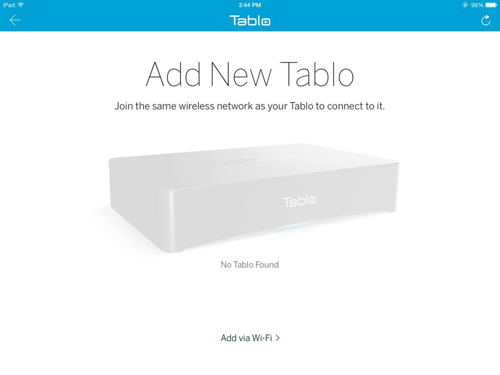 You will be taken to the main Add a new Tablo screen.