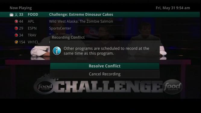 1. You may choose to either resolve the conflict or to cancel your option to record the program. 2.