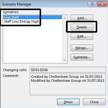 Excel 2013 Advanced Page 152 Finally we can delete a scenario. To do this, select the scenario that you wish to delete.