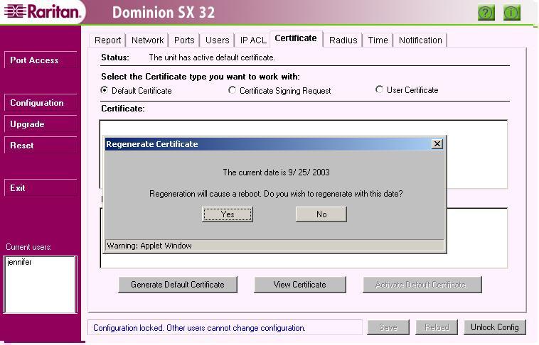 50 DOMINION SX INSTALLATION AND OPERATIONS MANUAL Generate Default Certificate This function is used when the certificate has expired and a new one is needed. 1.