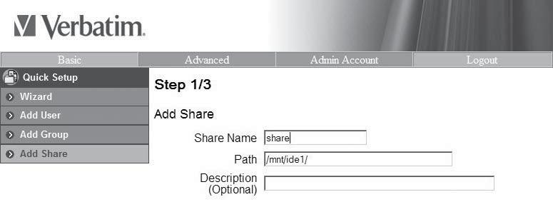 Fill in the initial screen with a name for your new share. The share name must be lower-case and may be a maximum of 20 alphanumeric characters, without spaces.