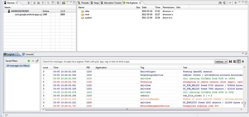 4. Select Window> Show View > LogCat. The LogCat view shows a sequential list of realtime messages from the phone.