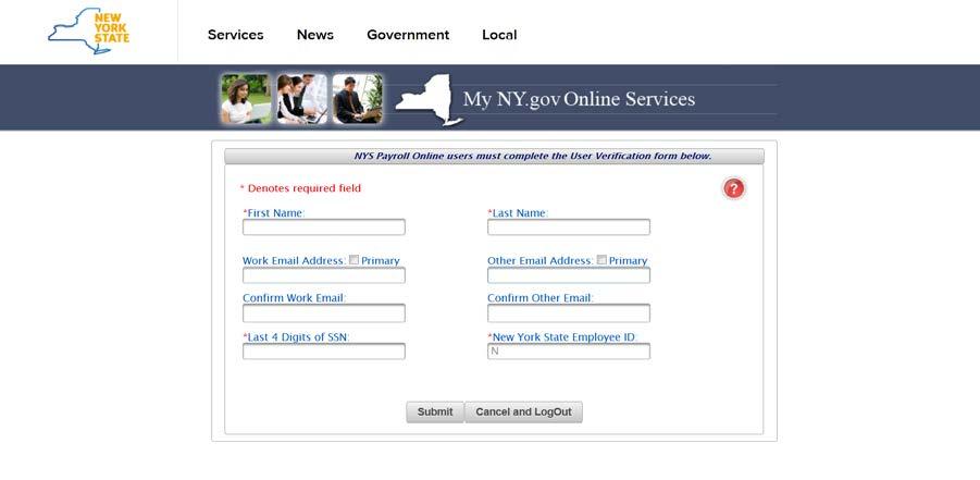 LOG IN TO NYS PAYROLL ONLINE 2) Complete the verification processes the first time you log in.