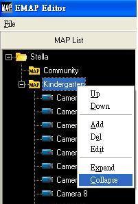 Function Up Down Add Del Edit Expand Description Move up the MAP Move down the MAP Add a new MAP under this MAP Delete MAP Edit MAP. You can edit MAP name or reload a new MAP.