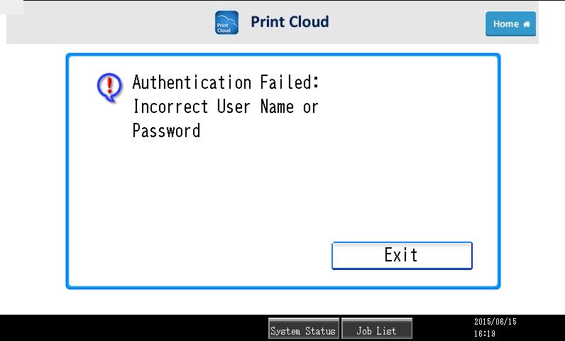 Note: Refer to the Troubleshooting section for additional error messages related to a login failure. If authentication fails, this error message is displayed.