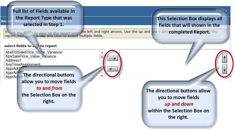 Step 2 Selecting Fields There are very specific sets of Fields that are associated with each specific type of Report.