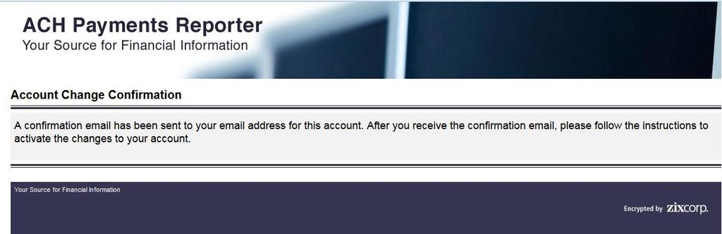 Register an account (email address) After submitting account information, the user will see a screen similar to this one.