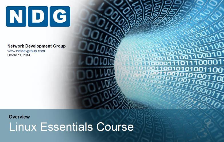 NDG Linux Essentials The Linux Essentials course, developed by Networking Academy partner NDG, teaches the fundamentals of the Linux operating system and command line and open source concepts.
