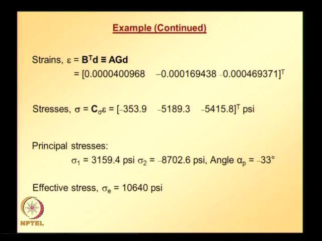(Refer Slide Time: 54:00) Stresses and strains at any point can be calculated by evaluating B matrix at that point by