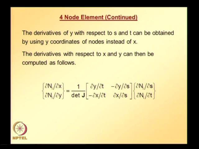 (Refer Slide Time: 06:20) And we can also find the derivatives of y with respect to s and t, using y coordinates of node instead
