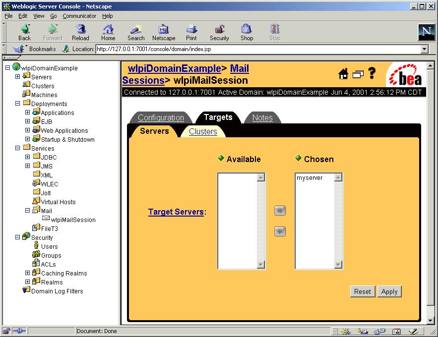 3 Ruig the WebLogic Process Itegrator Sample Applicatios Figure 3-2 WebLogic Server Cosole Targets Tab Step 3. Cofigure the Mail Sessio 1.