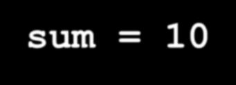 sum = sum + a[i]; unlock(id, mylock); end parallel print sum;