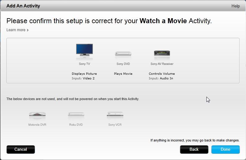 Adding a Watch Movie Activity 1. Click Add Activity. 2. Select Watch a Movie. 3. Click Next. 4. Choose the devices you want to use in your Activity.