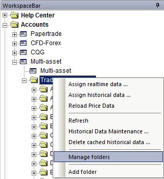 Managing folders / Opening charts 1/3 Open the Workspacebar, to Accounts, Multiasset and do