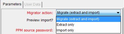 Chapter 9: Migrating Entities In the Migrator action list, you can select one of the following actions: Migrate (extract and import) Extract only Import only The following table lists the controls in