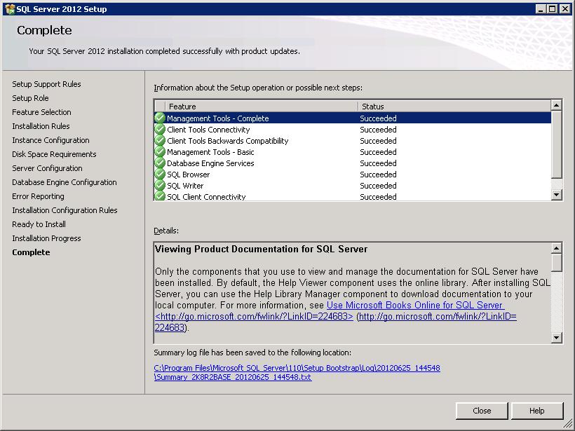 Renaming FS-1, and SQL Server 2012 Installation 28. Wait while Microsoft SQL Server 2012 Setup processes the current operation. 29. Click Close on the Complete screen: 30.