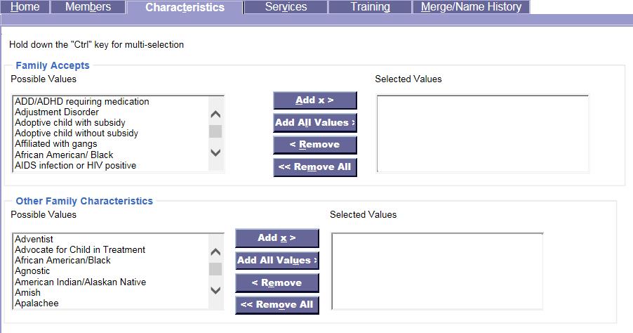 1.2.15. Person Provider Characteristics Tab 1.2.15.1. Tab Overview The Characteristics tab allows the recording of helpful information that assists the user when making placement decisions for a child.